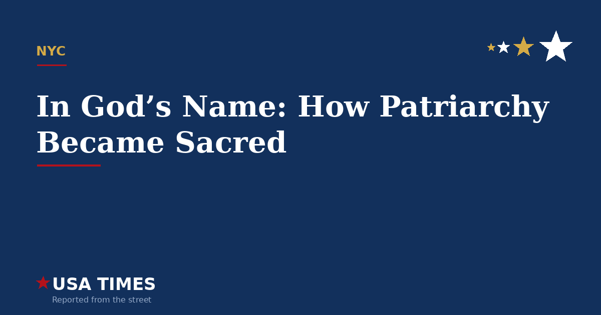 In God’s Name: How Patriarchy Became Sacred